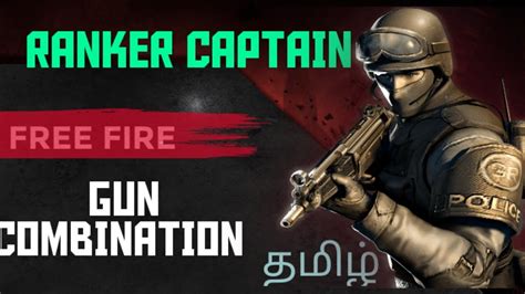 Free fire tricks & tips tamil. GUN COMBINATION || FREE FIRE || TAMIL || RANKER CAPTAIN ...