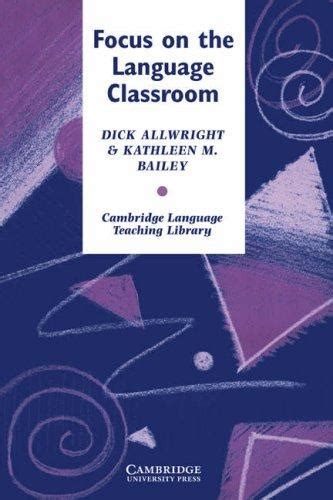 Learn vocabulary, terms and more with flashcards, games and other study tools. Focus on the language classroom (1991 edition) | Open Library