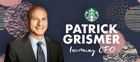 The basic role includes the development of an operational and financial strategy, metrics tied to the overall group strategy, and the ongoing monitoring and. Starbucks Welcomes Patrick Grismer as Chief Financial ...