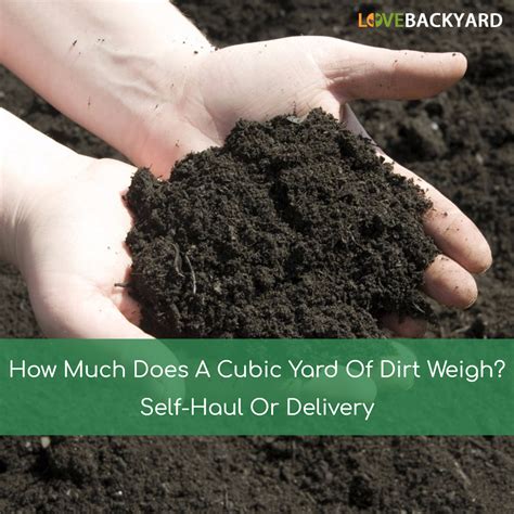 1 cubic yard of soil weighs roughly 2,200 pounds. How Much Does A Cubic Yard Of Dirt Weigh? Self-Haul Or ...