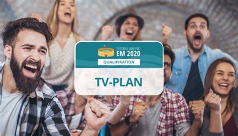Das erste will „das publikum mit einer umfangreichen. Übertragung EM Qualifikation 2020 - TV-Plan zur Fußball EM ...