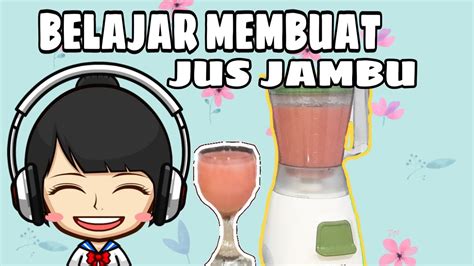 019 974 4040 fax : Belajar Membuat Jus Jambu - YouTube