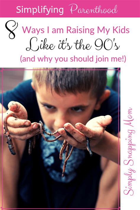 Why I am Raising My Kids Like it's the 90's - (With images ...
