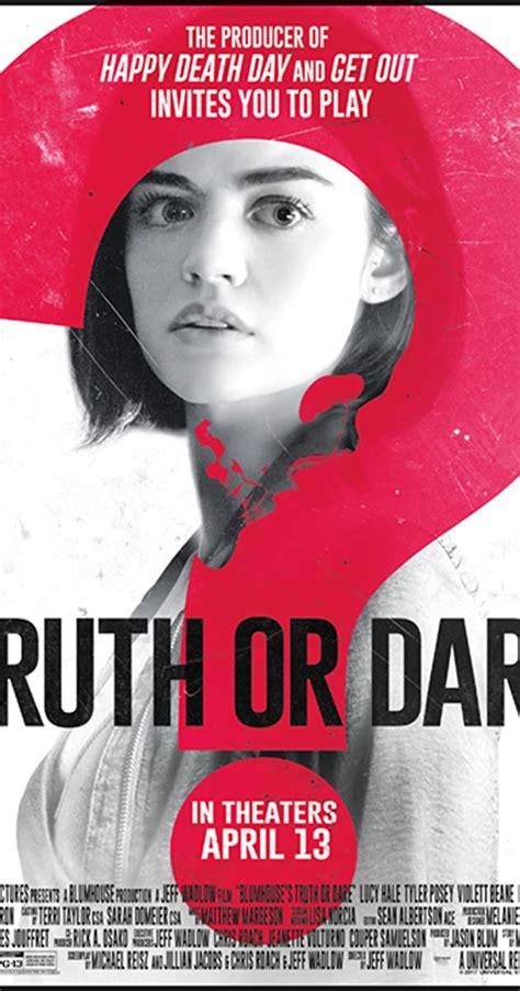 Truth or dare (alternatively known as blumhouse's truth or dare) is a 2018 horror film directed by … truth or dare has examples of the following: Truth or Dare (2018) - IMDb