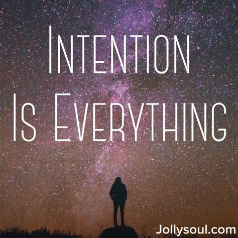 Intention is Everything - JOLLY SOUL