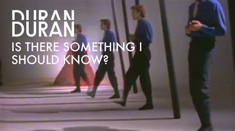 Is there something i should know? Duran Duran - Is There Something I Should Know? (Official ...