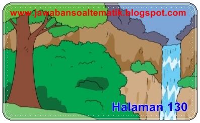 Kunci jawaban tema 8 kelas 6 halaman 57 58 60 di 2020 buku belajar kurikulum. Kunci Jawaban Buku Tematik Kelas 3 Tema 6 Halaman 131, 134 ...