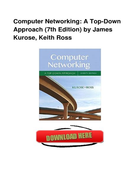 A top down approach builds on the author's long tradition of teaching this complex subject through a layered powerpoint lecture slides for computer networking: Computer_Networking_A_Top-Down_Approach.pdf