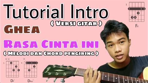 Seluruh media termasuk lirik lagu ataupun kunci gitar/chord gitar yang terdapat di situs ini hanyalah untuk keperluan promosi dan evaluasi. TUTORIAL GITAR Intro lagu Ghea - Rasa Cinta Ini (Melodi dan Chord) - YouTube