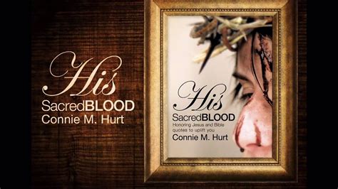 What you see is what you get what you said ain't always what you meant things were said and things were done but in the end. Connie M. Hurt - His Sacred Blood - YouTube