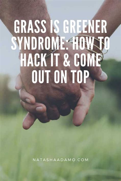 There is a nagging thought of having a better relationship. Grass Is Greener Syndrome: How To Hack It & Come Out On Top | Emotional wellness, Syndrome, Emotions