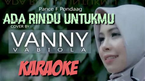 ending: b c# f# sayang. VANNY VABIOLA - (Karaoke) ADA RINDU UNTUKMU - YouTube