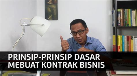 Dan itu terbukti pada perjanjian kontrak kerjasama saya, amburadul. PRINSIP-PRINSIP DASAR MEMBUAT KONTRAK BISNIS - YouTube