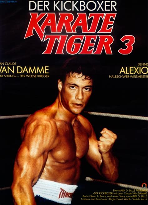 We offer classes for all ages, so the whole family can learn from instructors trained by 8th degree black belt master john bussard Filmplakat: Karate Tiger 3 - Der Kickboxer (1989 ...