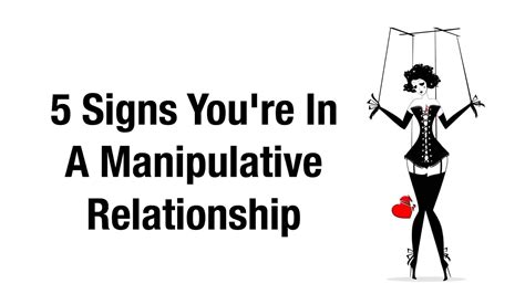 5 Signs You're In A Manipulative Relationship