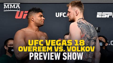 Volkov (also known as ufc fight night 184, ufc on espn+ 42 and ufc vegas 18) was a mixed martial arts event produced by the ultimate fighting championship. Watch UFC Fight Night Vegas 18: Alistair Overeem vs ...