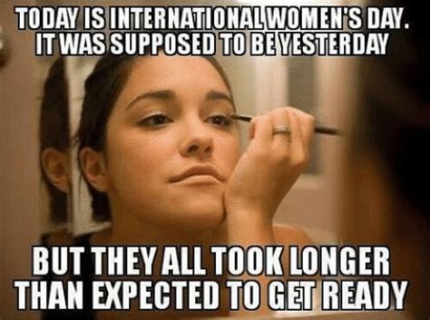 Each year, we take the month of march to highlight the contributions women have made to society and call it women's history month. FUNNY INTERNATIONAL WOMEN'S DAY MEMES, JOKES, QUOTES