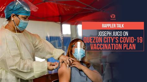 Latest data showed that a total of 540,850 vaccines have been. Rappler Talk: Joseph Juico on Quezon City's COVID-19 ...