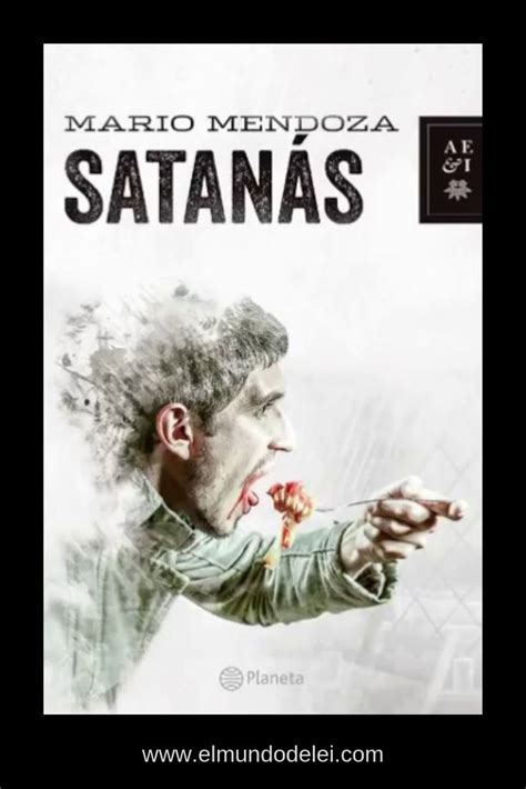 En zona de libros gratis xyz podrás descargar libros formato epub, mobi, pdf. Satanás - Mario Mendoza | Libros de leer, Libros gratis ...