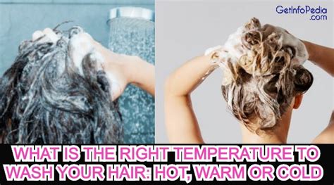 But some types of cloth or types of clothing can't be washed hot or they will suffer damage. What is the Right temperature To Wash Your Hair: Hot, Warm ...