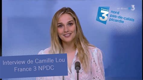 Maybe you would like to learn more about one of these? Interview de Camille Lou sur France 3 NPDC le 30 mai 2018 ...