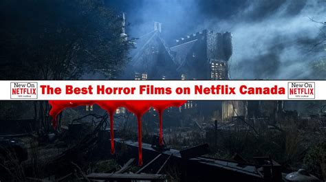 Not only does netflix have a strong rotating library of scary movies, they sit along their horror. What Are The Best Horror Films on Netflix Canada Right Now ...