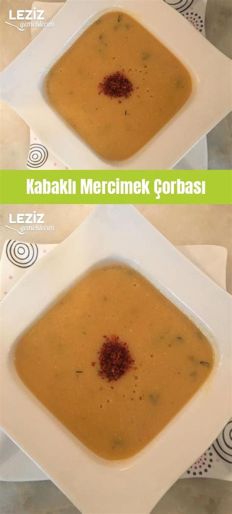 1 kilo kırmızı mercimek 1 kilo ete eş değer besleyici özelliğe sahiptir. Kabaklı Mercimek Çorbası - Leziz Yemeklerim | Yemek Tarifi ...