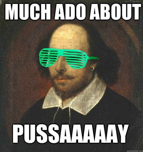 Memes and william shakespeare are perfect for each other. According to Shakespeare professor Louis Marder ...