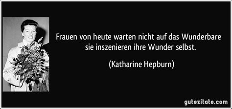 Worte können eine motivierende kraft und energie haben, besonders wenn es sich dabei um zitate von erfolgreichen menschen handelt. Frauen von heute warten nicht auf das Wunderbare sie...