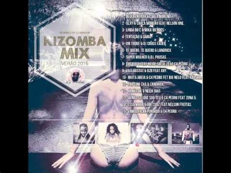 Seleção atualizada pra você ouvir online! Kizomba Mix, Verão 2016 By Dj.Matrix Mingas..mp3 Dj. Pausas & C4 Pedro & Landrick - YouTube