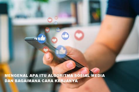 Pengertian media sosial adalah media online (daring) yang dimanfaatkan sebagai sarana pergaulan sosial secara online di internet. Mengenal Apa itu Algoritma Sosial Media dan Bagaimana Cara ...