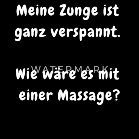 Vergiss bitte nicht, dass ein anmachspruch lediglich die aufgabe hat das eis zu brechen, die eigentliche arbeit kommt danach. MEINE ZUNGE Anmachspruch lustige geile Sprüche Frauen ...