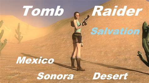 Daughter for dessert | chapter 1 подробнее. Tomb Raider Salvation (Part 6)-Sonora Desert walkthrough ...