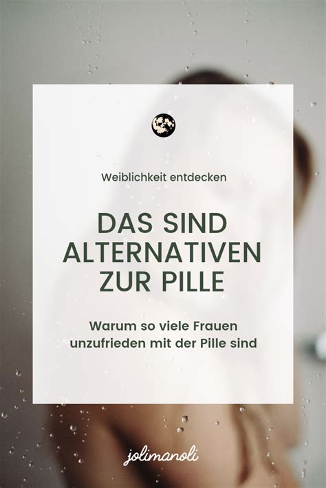 Zu unsicher und zu ökomäßig!? Pille absetzen - Welche Alternativen zur Pille gibt es ...