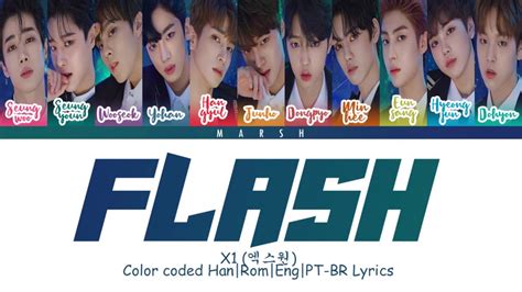 These are not the real lyrics! X1 (엑스원) - FLASH (Color Coded Lyrics/Han/Rom/Eng/Pt-Br ...