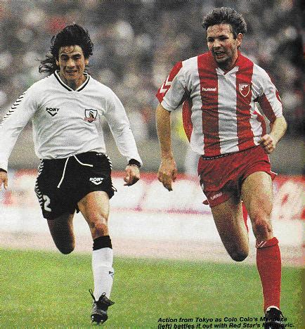 See more ideas about colo colo, soccer, soccer team. The Club World Cup Blog: 1991 Toyota Cup - Red Star ...