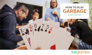 Maybe you would like to learn more about one of these? How to Play Garbage (Card Game) - Kid Activities
