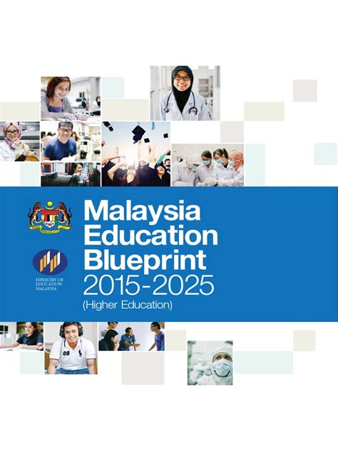 Malaysia education blueprint with its 5 objectives and 11 shifts was greatly lauded by unesco as an inclusive education system and is a shining example for all countries to follow. 3. Malaysia Education Blueprint 2015-2025 Higher Education ...