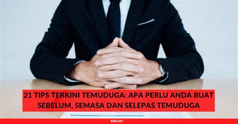 7 point persediaan wajib temuduga ptd pakaian yang ideal untuk temuduga ptd apa perlu dibuat sebelum, semasa dan selepas temuduga ptd 21 Tips Terkini Temuduga: Apa Perlu Anda Buat Sebelum ...