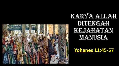 13 sekarang, karena sebelum perayaan paskah ia sudah tahu bahwa jamnya telah tiba+ baginya untuk pergi dari dunia ini kepada bapak,+ yesus, yang mengasihi miliknya yang ada di dalam dunia,+ mengasihi mereka sampai ke. KARYA ALLAH DI TENGAH KEJAHATAN MANUSIA ~ Catatan Davekiasy