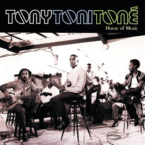 Yet it did not fall, because it had its foundation on the rock. House Of Music - Album by Tony! Toni! Toné! | Spotify