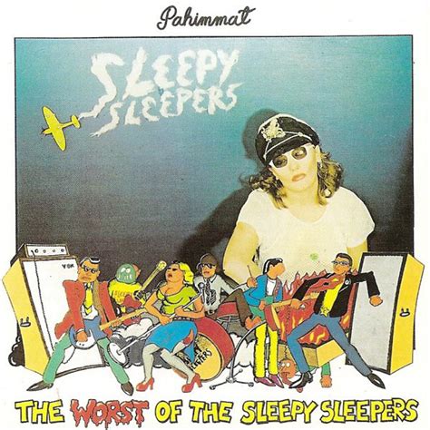 Sleepy Sleepers - Pahimmat - The Worst Of The Sleepy Sleepers (CD ...