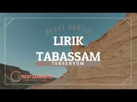Tabassam lirik mp3 free download. LIRIK SHALAWAT TABASSAM DAN ARTI BAHASA INDONESIA MESUT KURTIS - YouTube
