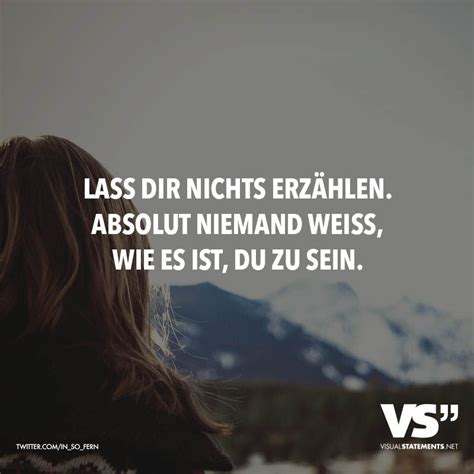 Nichts ist wie es scheint. Lass dir nichts erzählen. Absolut niemand weiss, wie es ...