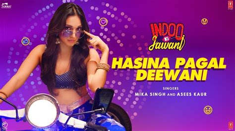 Awara paagal deewana critics rating 2/5. Hasina Pagal Deewani from Indoo Ki Jawani | Hit ya Flop ...