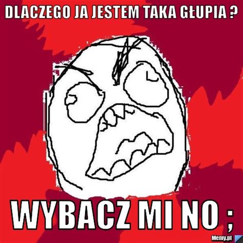 Mierząc inflację, bierze się pod. DLACZEGO JA JESTEM TAKA GŁUPIA ? WYBACZ MI NO ; - Memy.pl