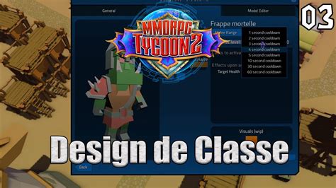 Endlose herausforderungen, mächtige spezialfähigkeiten, und vieles mehr! MMORPG Tycoon 2 : Design de Classe (03) - YouTube