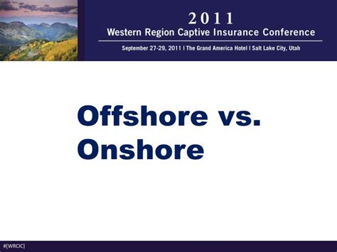 Unlike offshore companies, onshore companies have the same time zone, resulting in clearer and 3. PPT - Offshore vs. Onshore PowerPoint Presentation, free ...