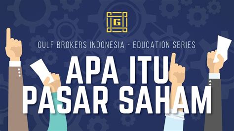 Maybe you would like to learn more about one of these? Apa Itu Pasar Saham? | Gulf Brokers Indonesia - YouTube