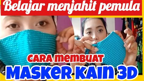 Bagaimana sih cara mengembalikan masalah kejantanan pria akibat sering onani? CARA MEMBUAT MASKER KAIN 3D //BELAJAR MENJAHIT PEMULA - YouTube